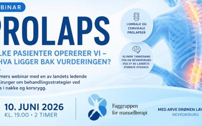 Prolaps – Hvilke pasienter opererer vi, og hva ligger bak vurderingen? m/ Nevrokirurg Arve Drønen Lægreid