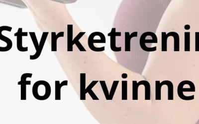 Styrketrening for kvinner